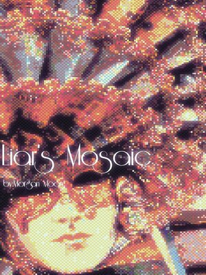cover image of Liar's Mosaic